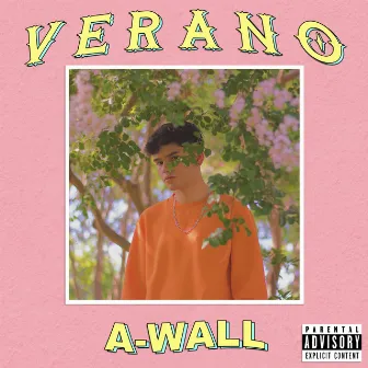 Verano by A-Wall