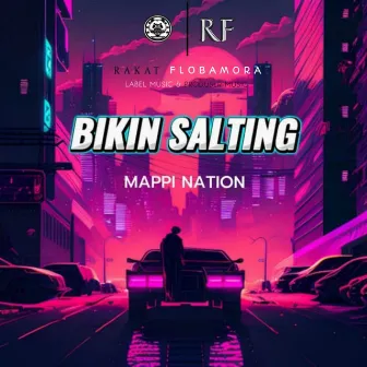 BIKIN SALTING by MAPPI NATION