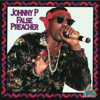 False Preacher by Johnny P