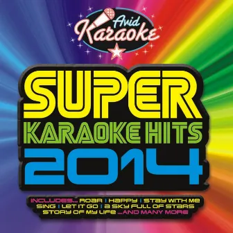 Super Karaoke Hits 2014 by AVID Karaoke