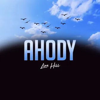 Ahody by Lion Hill