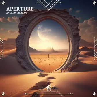 Aperture by Andrew Pololos