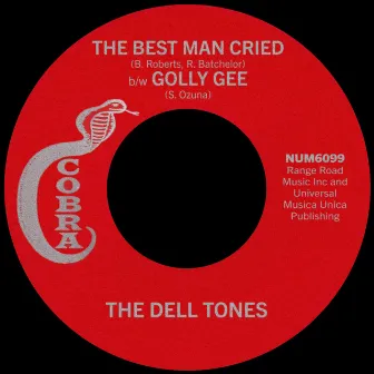 The Best Man Cried b/w Golly Gee by Cobra