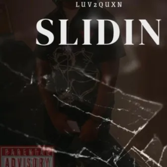 Slidin by Luv2quxn