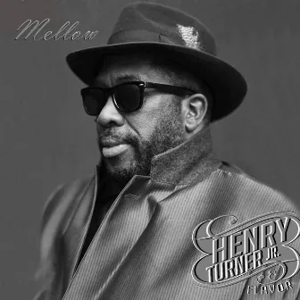 Mellow by Henry Turner Jr.