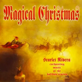 Magical Christmas by Scarlet Rivera