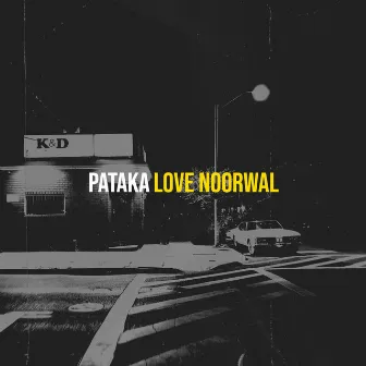 Pataka by Love Noorwal