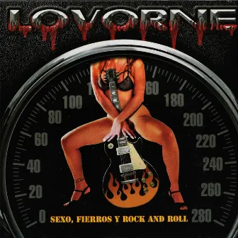 Sexo, Fierros y Rock and Roll by Lovorne