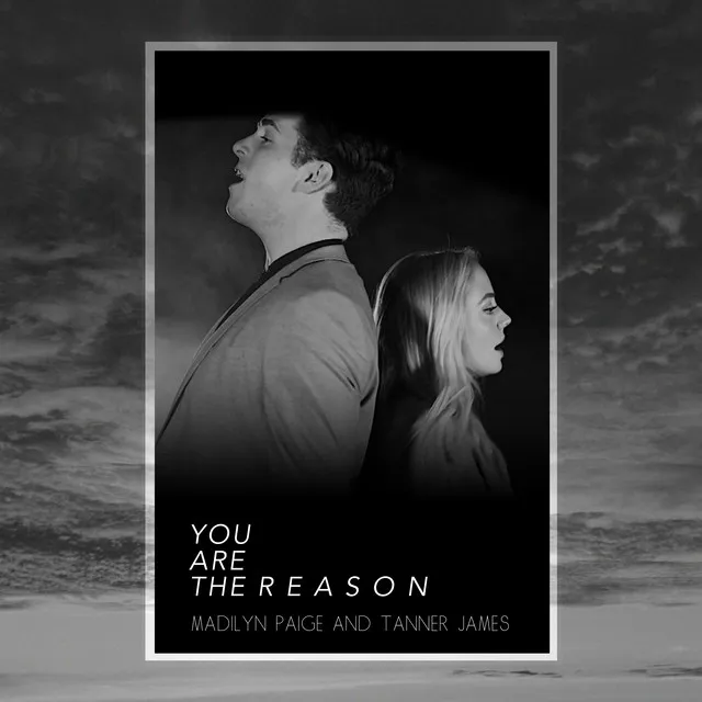 You Are The Reason