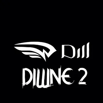 Dilline, Pt. 2 by Dill