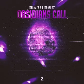 Obsidians Call by Retrospect