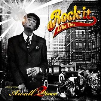 Rock It Like This by Awall A.K.A. 2Piece