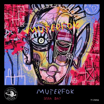 MuterFok by Seba Day