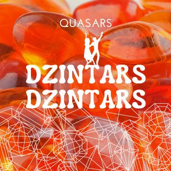 Dzintars Dzintars by Quasars