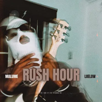 Rush Hour by Malume LiieLow