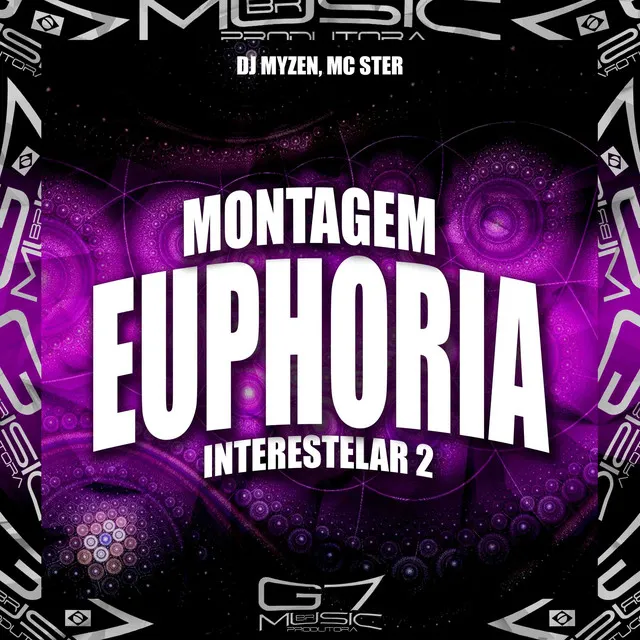 Montagem Euphoria Interestelar 2