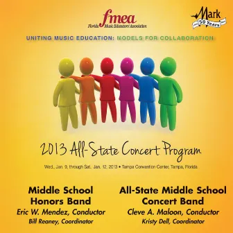 2013 Florida Music Educators Association (FMEA): Middle School Honors Band & All-State Middle School Concert Band by Florida Middle School Honors Band