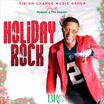 Holiday Rock by BKC