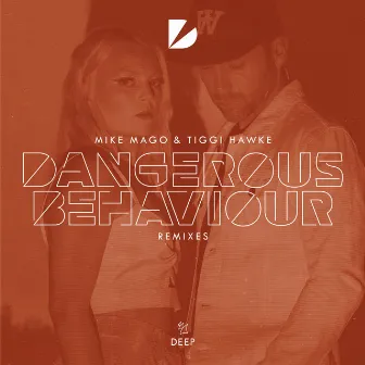 Dangerous Behaviour (Remixes) by Tiggi Hawke