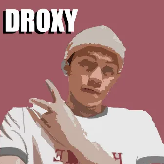 Droxy by Droxy