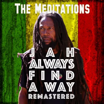 Jah Always find A Way (Remastered) by The Meditations