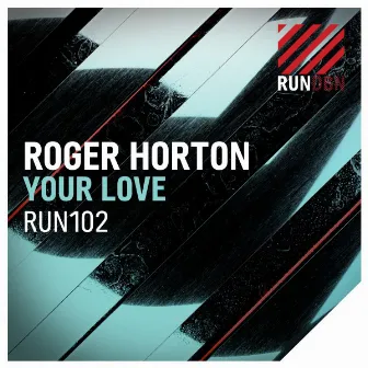 Your Love by Roger Horton