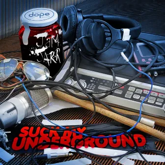 Suck My Underground by Jam Jarr