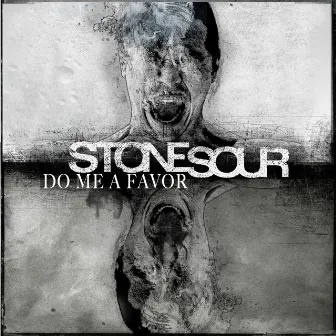 Do Me a Favor by Stone Sour