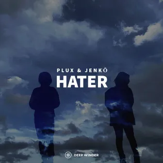 Hater by Jenkō