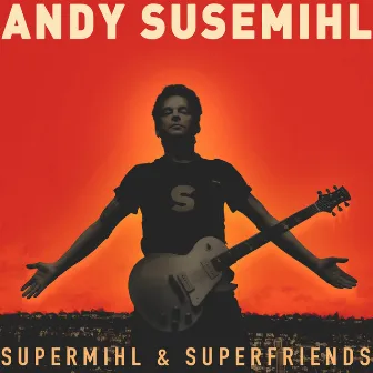 Supermihl & Superfriends by Andy Susemihl