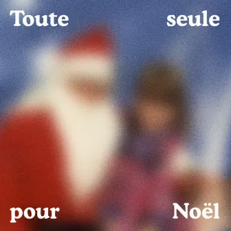 Toute seule pour Noël by Klô Pelgag