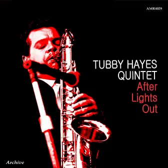 After Lights Out by Tubby Hayes Quintet