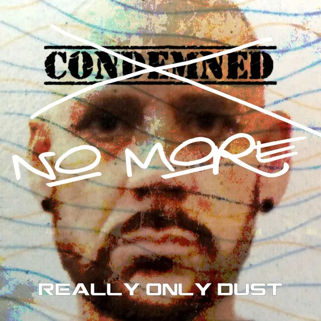 Condemned No More