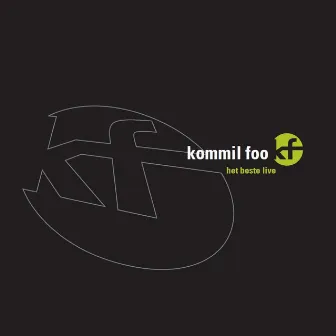 Het beste live by Kommil Foo