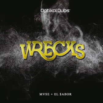 Wrecks by Mvse