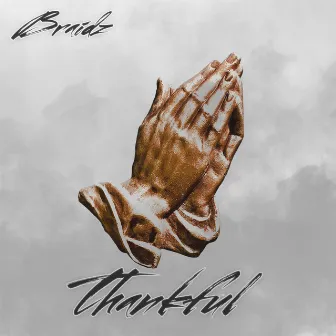 Thankful by Braidz