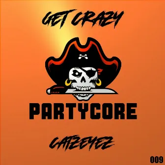 Get Crazy by Catzeyez