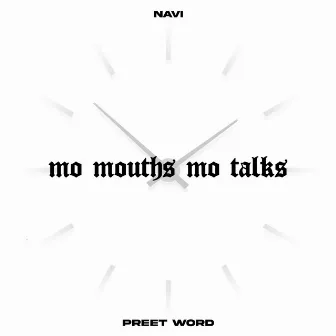 Mo Mouths Mo Talks by Preet Word