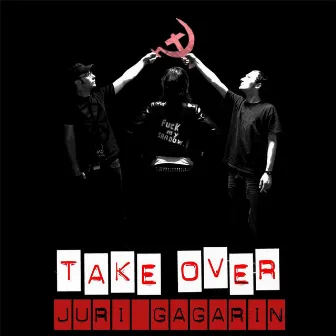 Take Over (Remixes) by Juri Gagarin