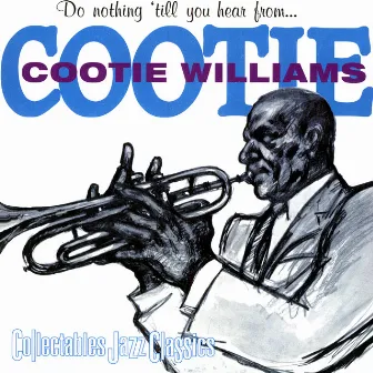 Do Nothing 'Till You Hear From Me by Cootie Williams