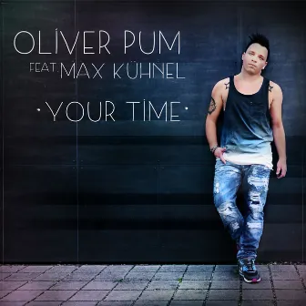 Your Time by Oliver Pum