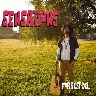 Sensations by Forrest Del