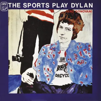 The Sports Play Dylan [And Donovan] by THE SPORTS