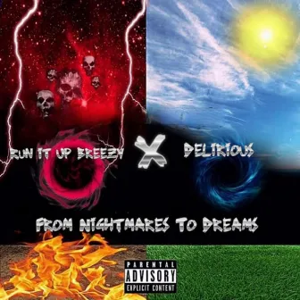 From Nightmares To Dreams by Run It Up Breezy