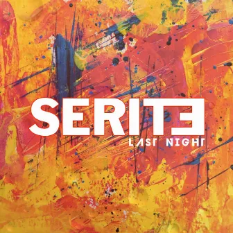 Last Night by Serite