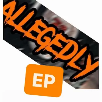 Allegedly EP by Simbagrxxve6k