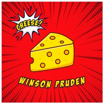 Cheese! (Crack a Smile) by Winson Pruden