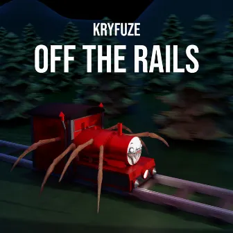 Off The Rails by KryFuZe