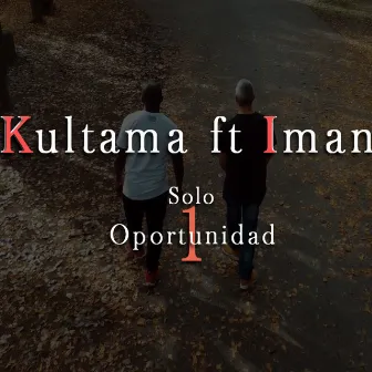 Solo 1 Oportunidad by Kultama