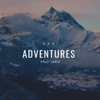 Adventures by N a n i